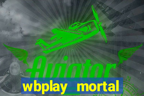 wbplay mortal kombat mobile